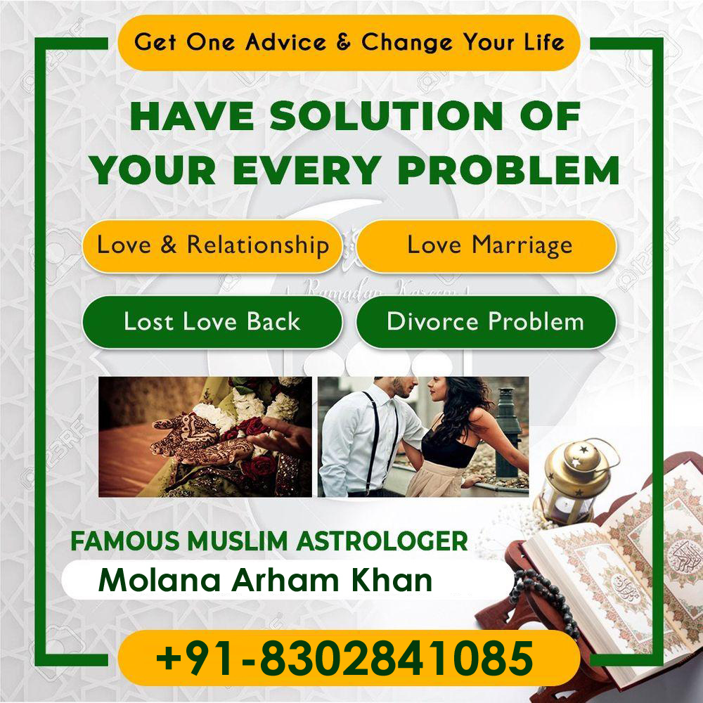 Famous Muslim Astrologer Molana Arham Khan Ji +91-8302841085